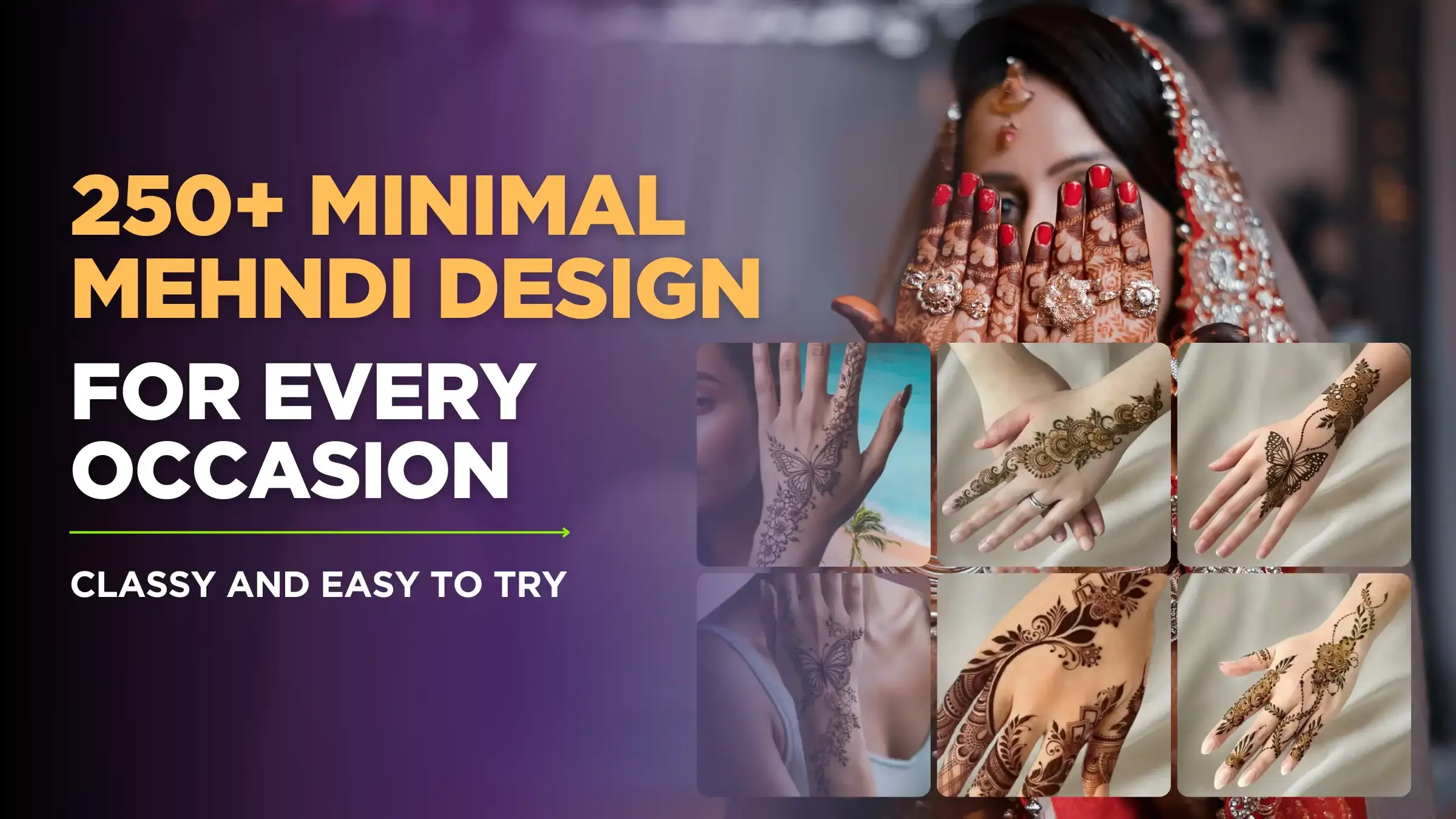 Collection of 250+ minimal mehndi designs for 2025