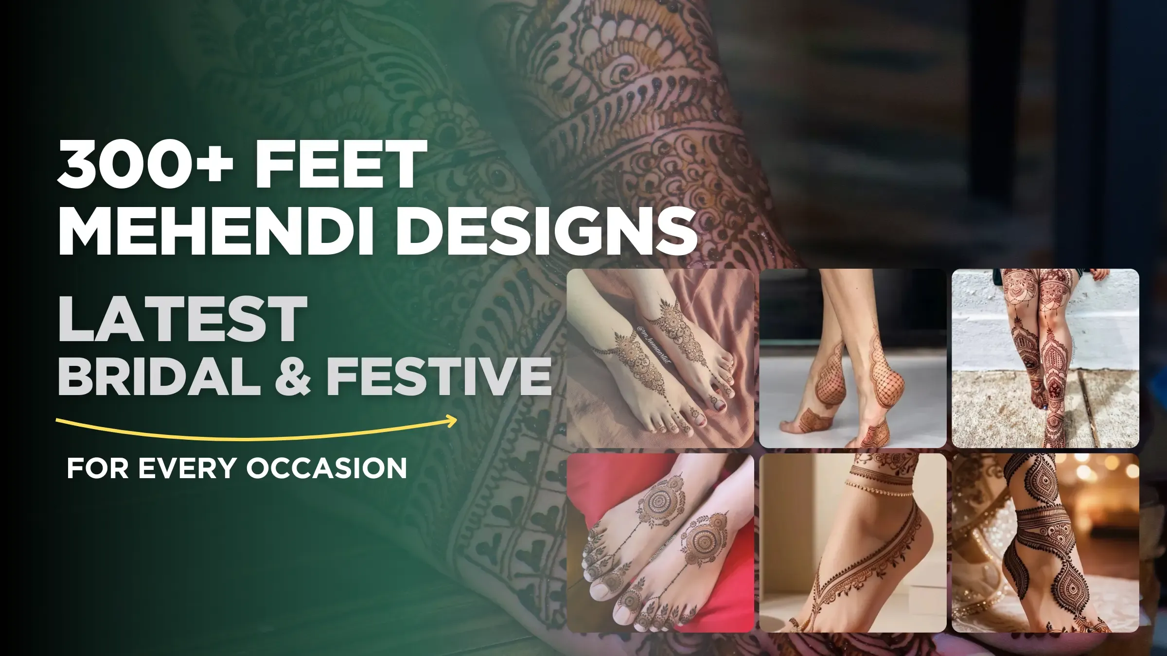 300+ Feet Mehendi Designs Ideas
